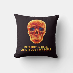 Cojín Decorativo ¿Está caliente aquí o es solo mi alma? Calavera