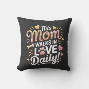 Cojín Decorativo Esta Mamá Camina en Amor Diariamente - Vida de Mam