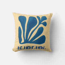 Cojín Decorativo Estar aquí ahora
