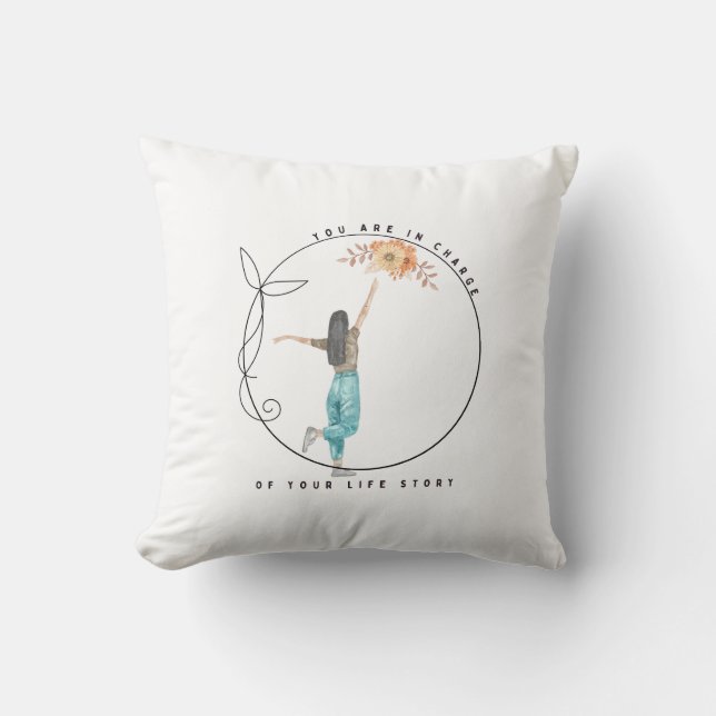 Cojín Decorativo Estás A Cargo De Tu Historia De Vida (Anverso)