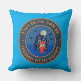 Cojín Decorativo Este diablo puede ser sobornado con Candy