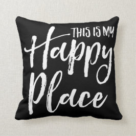 Cojín Decorativo Éste es mi lugar feliz