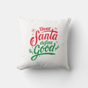 Cojín Decorativo Estimado Santa Define Good