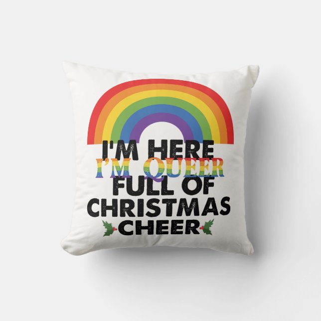 Cojín Decorativo Estoy Aquí, Soy Queer Y Estoy Llena De Navidades ‏ (Anverso)