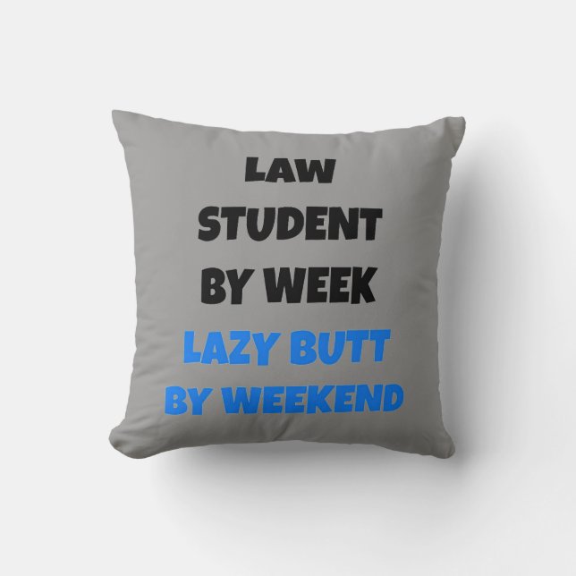 Cojín Decorativo Estudiante de Derecho Lazy Butt (Anverso)