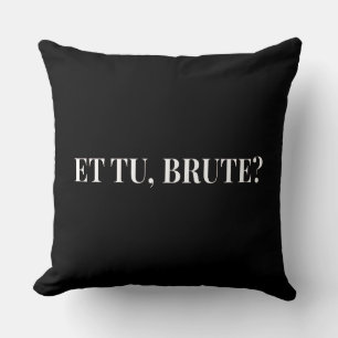 Cojín Decorativo ¿Et Tu, Brute? Julio César III de Shakespeare