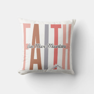 Cojín Decorativo Faith Can Move Mountains Pillow