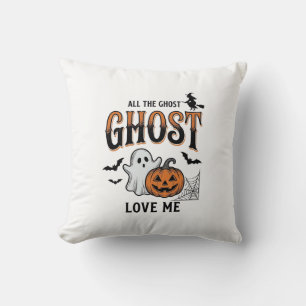 Cojín Decorativo Fantasma de Halloween Todos los fantasmas me aman