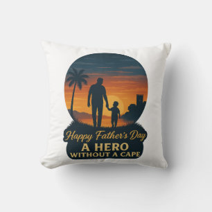 Cojín Decorativo Feliz Día del Padre - Un héroe sin Cabo