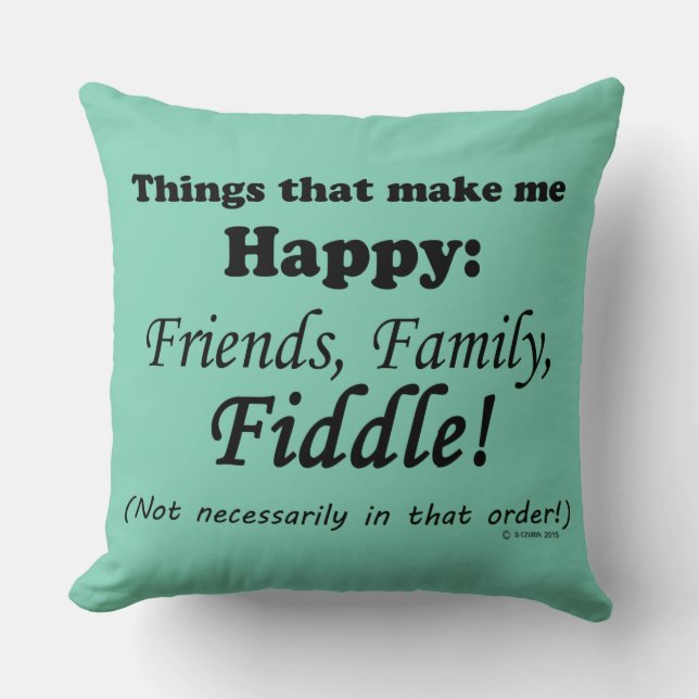 Cojín Decorativo Fiddle Me Hace Feliz (Anverso)