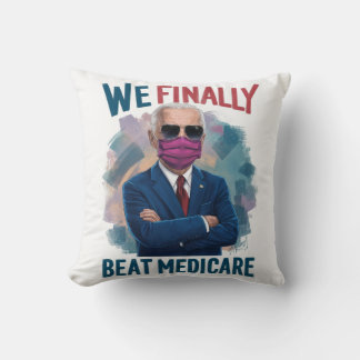 Cojín Decorativo Finalmente le ganamos a Medicare Pillow