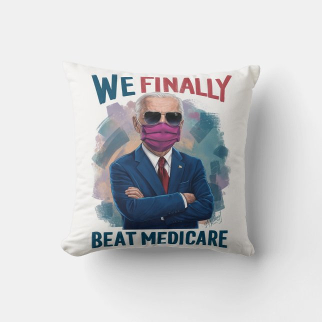 Cojín Decorativo Finalmente le ganamos a Medicare Pillow (Anverso)