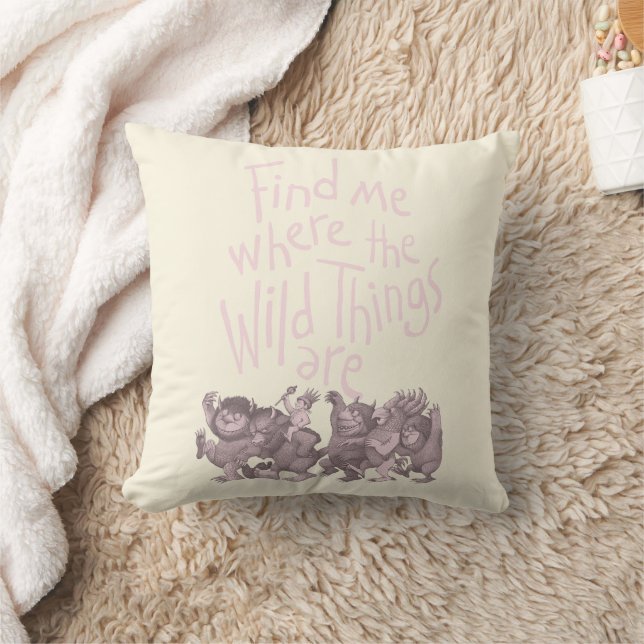 Cojín Decorativo Find Me Where the Wild Things Are (Manta)