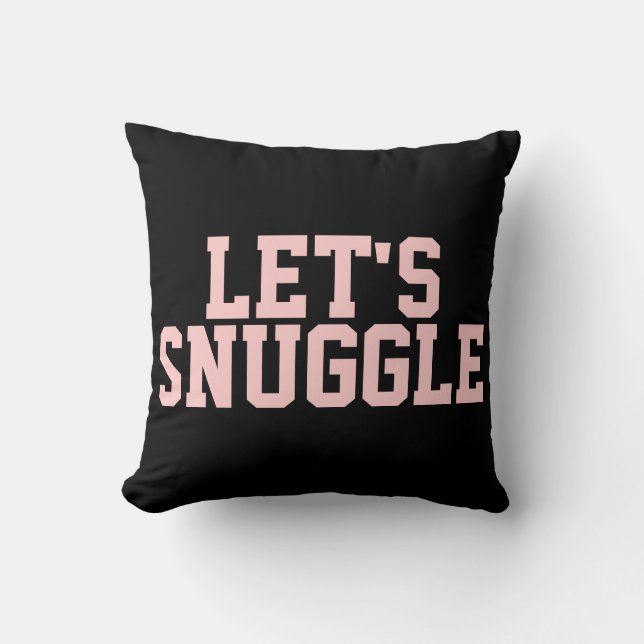 Cojín Decorativo Flirty Let's Snuggle Quote (Anverso)