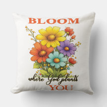 Florece donde Dios te planta Cushion