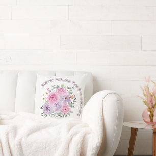 Cojín Decorativo Florece Donde Estás Plantada Motivación Floral