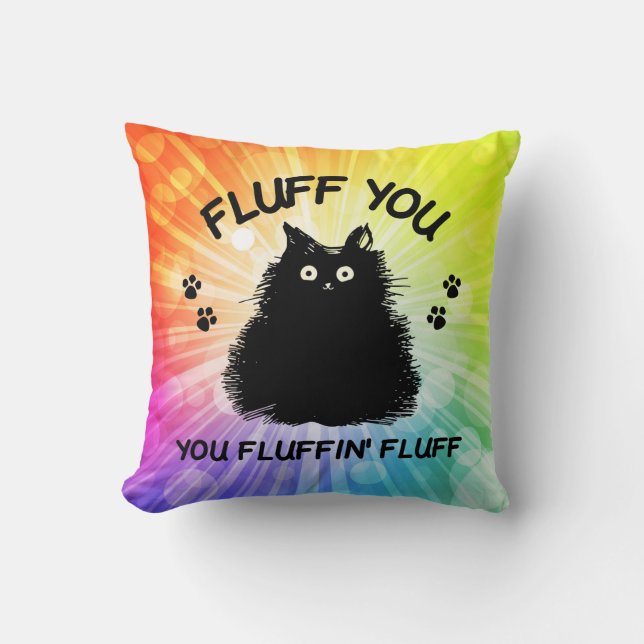 Cojín Decorativo Fluff You Fluffin Fluff Kitty Cat (Anverso)