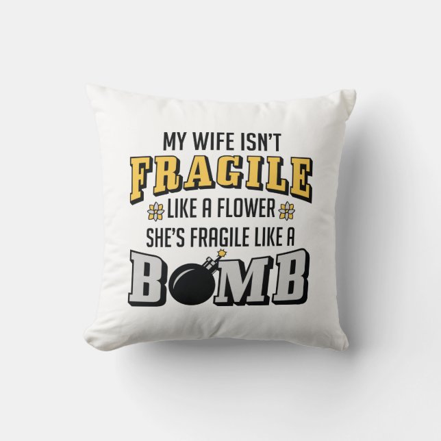 Cojín Decorativo Frágil como bomba (Anverso)