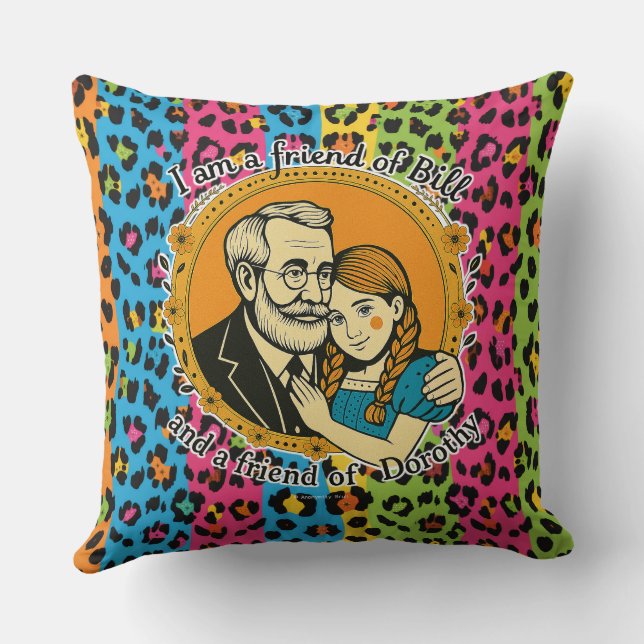 Cojín Decorativo Friend of Bill and of Dorothy - Throw Pillow (Reverso )