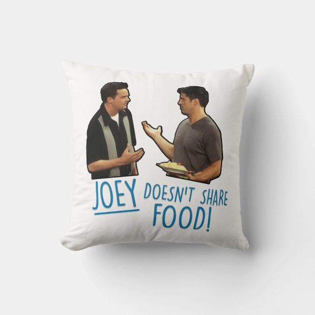 Cojín Decorativo FRIENDS™ | ¡Joey no comparte comida! (Anverso)