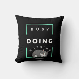 COJÍN DECORATIVO FUNNY CAT BUSY NO HACE NADA
