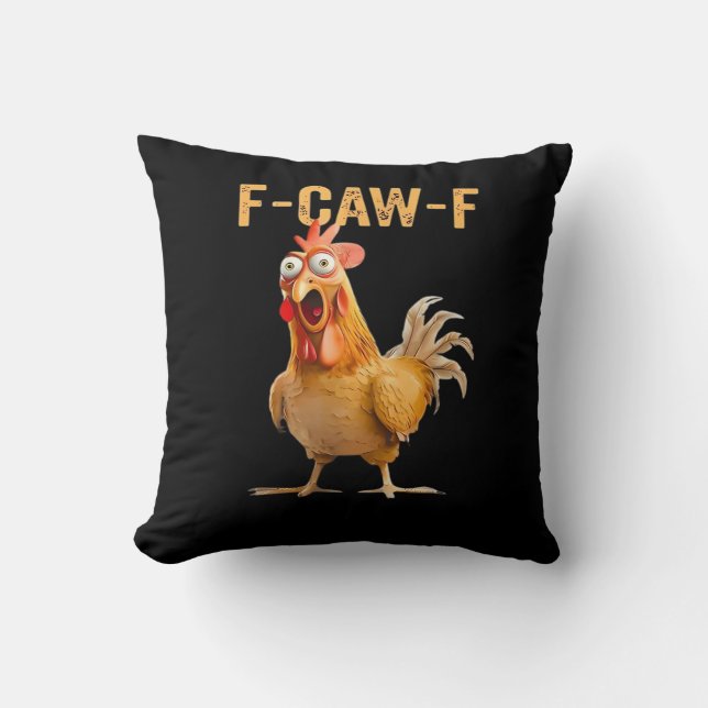Cojín Decorativo Funny Chicken Humor F-Caw-F  (Anverso)
