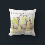 Cojín Decorativo Funny Navidades de festividades de llamadas cutas<br><div class="desc">Diviértete y ríe esta temporada de Navidades de vacaciones con tres bellas llamas adorables. es temporada de fiesta,  fa la la la llama llama llama llama llama. Divertido juego humorístico en letras de canciones. Obra acuarela.</div>