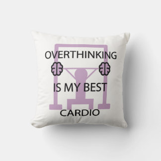 Cojín Decorativo Funny Overthinking Is My Best Cardio Gym Workout