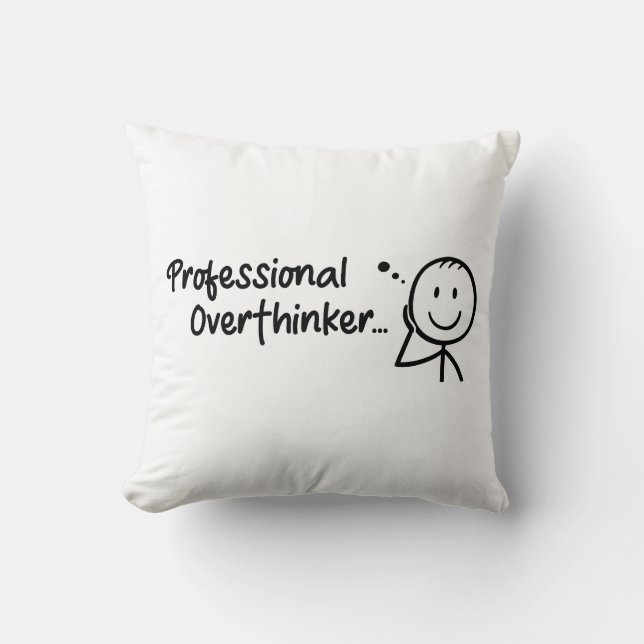 Cojín Decorativo Funny Professional Overthinker Throw Pillow (Anverso)