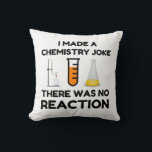 Cojín Decorativo Funny Science lover chemistry chiste<br><div class="desc">Chiste de química científica divertida</div>