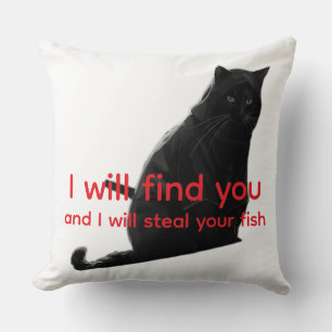 Cojín Decorativo Gato Negro Divertido Meme - Te Encontraré y Robaré