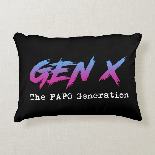 Cojín Decorativo Gen X - The FAFO Generation (Anverso)