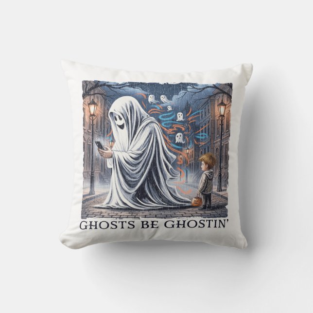 Cojín Decorativo Ghosts Be Ghostin" (Anverso)