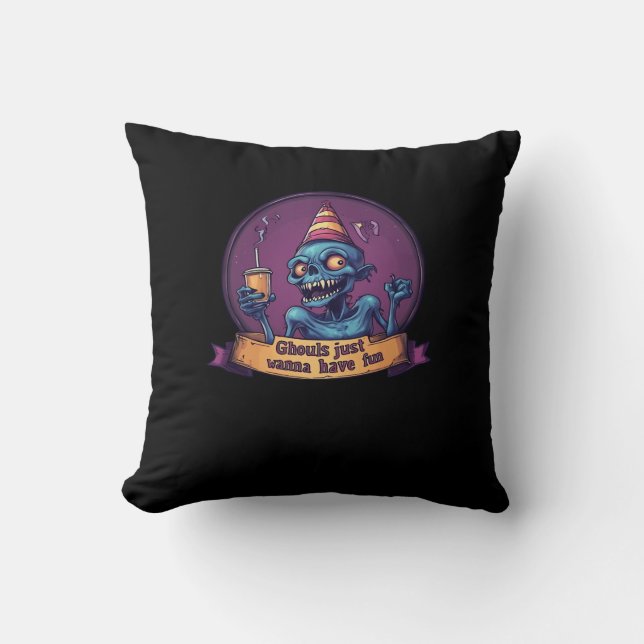 Cojín Decorativo Ghouls solo quiere divertirse con Sloth y divertid (Anverso)
