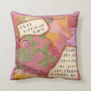 Cojín Decorativo Gracias las épocas difíciles - Bello Artes