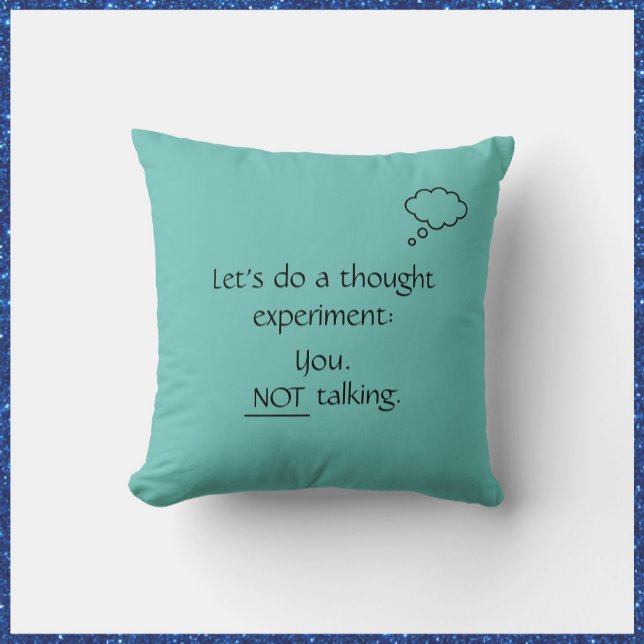Cojín Decorativo Gracioso Verde azulado sin hablar (Bookmark my store! https://www.zazzle.com/store/capricepetit)