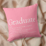 Cojín Decorativo Graduación Definición Moderna Diversión Girona Ros<br><div class="desc">Personaliza para tu graduado para crear un regalo único. Una manera perfecta de mostrarle lo increíble que es cada día. Incluso se puede personalizar el fondo a su color favorito. Diseñado por Thisisnotme©</div>