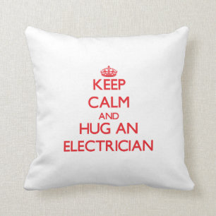 Cojín Decorativo Guarde la calma y abrace a un electricista