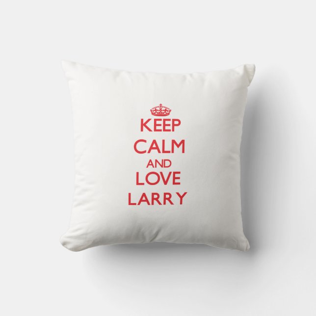 Cojín Decorativo Guarde la calma y ame a Larry (Anverso)