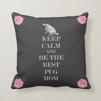 Cojín Decorativo Guarde la calma y sea la mejor mamá del barro