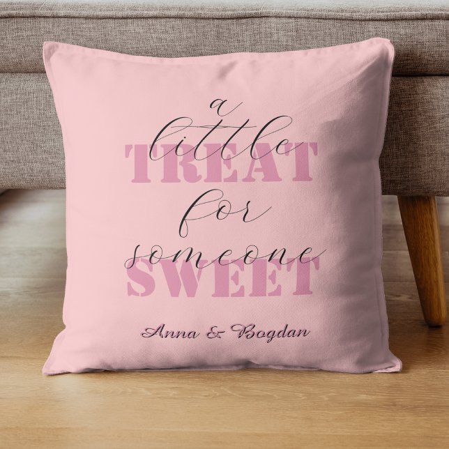 Cojín Decorativo Guay Un Pequeño Trato Para Alguien Dulce Vlentina (Subido por el creador)