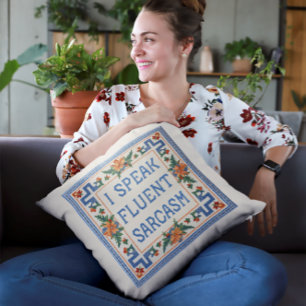 Cojín Decorativo Hablo Sarcasmo fluido - Gracioso estilo Needlepoin