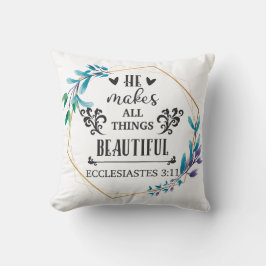Cojín Decorativo Hace Que Todas Las Cosas Sean Hermosas