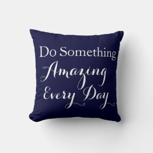 Cojín Decorativo HACER ALGO asombroso cada día PILLOW Lumber