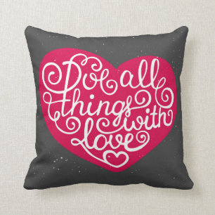 Cojín Decorativo Haga todas las cosas con rojo del amor