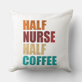 Cojín Decorativo Half Nurse Half Coffee Funny Nurse
