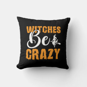 Cojín Decorativo Halloween Witches Be Crazy Birthday