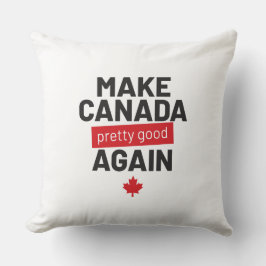 Cojín Decorativo Haz que Canadá vuelva a ser bueno - lemas gracioso