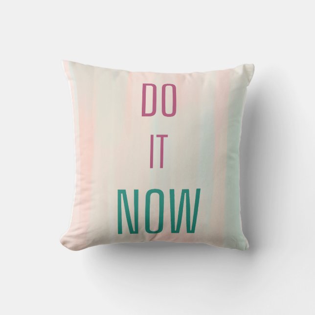 Cojín Decorativo Hazlo ahora (Anverso)