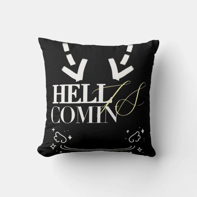 Cojín Decorativo Hell Is Comin (Anverso)